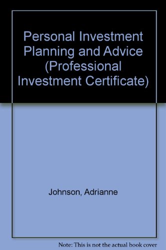 Stock image for Personal Investment Planning and Advice (Professional Investment Certificate) for sale by Phatpocket Limited