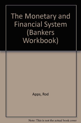 9780852974148: The Monetary and Financial System (Bankers Workbook S.)