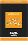 Beispielbild fr Interest-Rate Swaps: Interest-Rate Risk Management zum Verkauf von ThriftBooks-Dallas