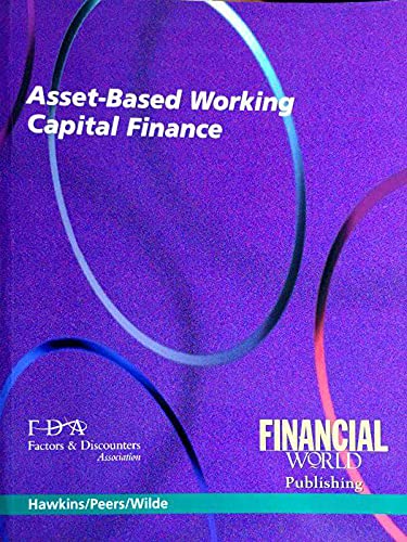 Asset-based Working Capital Finance (9780852975169) by Robin Peers; Edward Wilde; Richard Hawkins