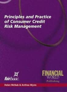 9780852975190: Principles and Practice of Consumer Credit Risk