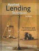 Stock image for Applied Lending Techniques: The 'Streetwise' Guide to Good Lending Practice for sale by WorldofBooks