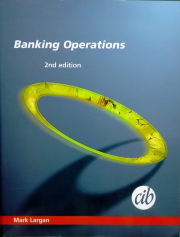 Banking Operations (9780852975688) by Largan, Mark; Colley, Alan