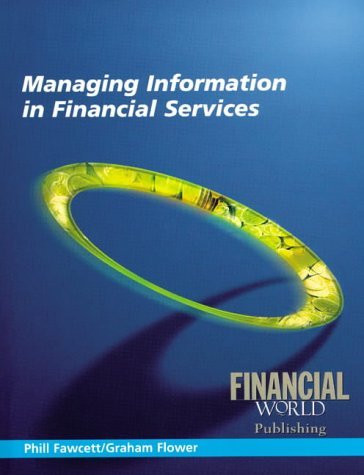 Beispielbild fr Managing Information in Financial Service zum Verkauf von WorldofBooks