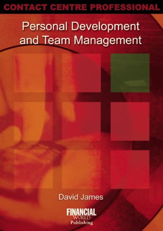 Stock image for Personal Development and Team Management (Contact centre professional) for sale by Goldstone Books