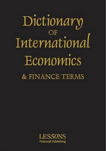 Dictionary of International Economics and Finance Terms (Business & Economics) (9780852976852) by Clark, John