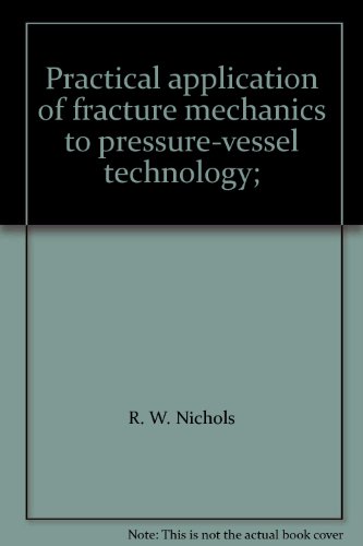 Stock image for Practical application of fracture mechanics to pressure-vessel technology; for sale by Phatpocket Limited