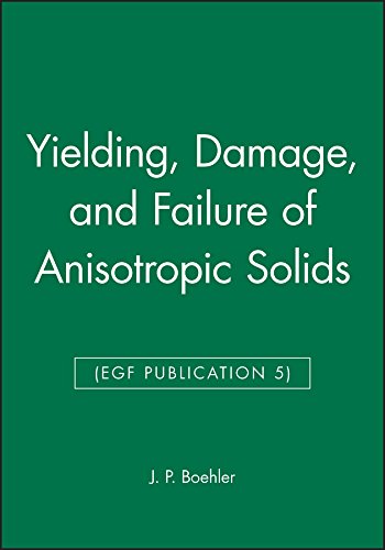 9780852987353: Yielding, Damage, and Failure of Anisotropic Solids (EGF Publication 5)