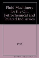 Beispielbild fr Fluid Machinery for the Oil, Petrochemical and Related Industries zum Verkauf von Books Puddle