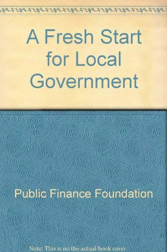 Immagine dell'editore per A Fresh Start for Local Government venduto da BettsBooksWales