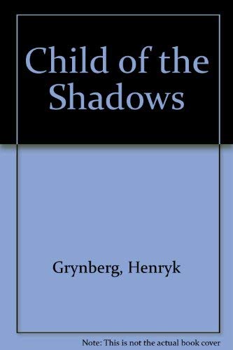 Stock image for Child of the shadows,: Including The grave for sale by SatelliteBooks