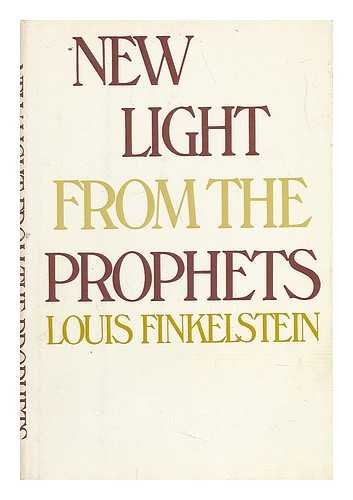 Stock image for NEW LIGHT FROM THE PROPHETS- - - signed- - - - for sale by Melanie Nelson Books