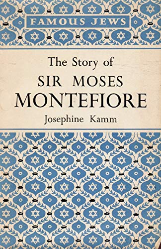 Stock image for The Story of Moses Montefiore for sale by The Second Reader Bookshop