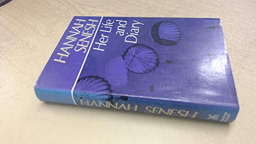 Beispielbild fr Hannah Senesh: Her Life and Diary zum Verkauf von WorldofBooks