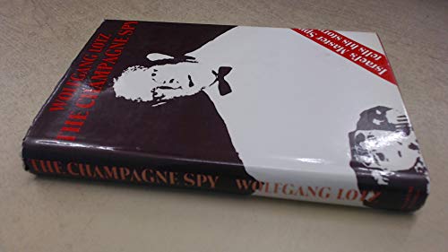 Stock image for The Champagne Spy : Israel's Master Spy Tells His Story for sale by Better World Books
