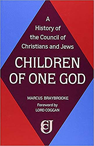 Stock image for Children of One God: History of the Council of Christians and Jews for sale by Reuseabook