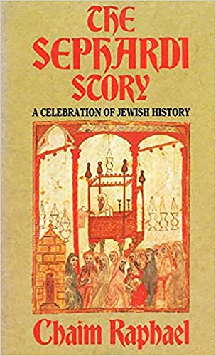 Stock image for The Sephardi Story: Celebration of Jewish History for sale by WorldofBooks