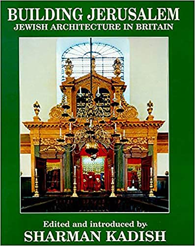 Imagen de archivo de Building Jerusalem: Jewish Architecture in Britain a la venta por Bookcase