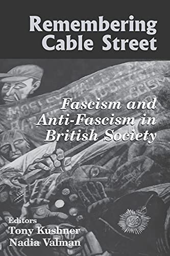 Imagen de archivo de Remembering Cable Street: Fascism and Anti-Fascism in British Society a la venta por Revaluation Books