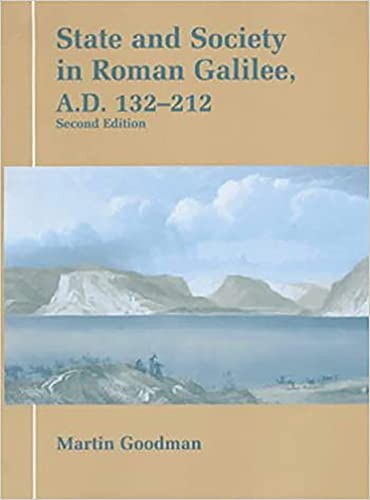 State and Society in Roman Galilee, A. D. 132-212: Second Edition