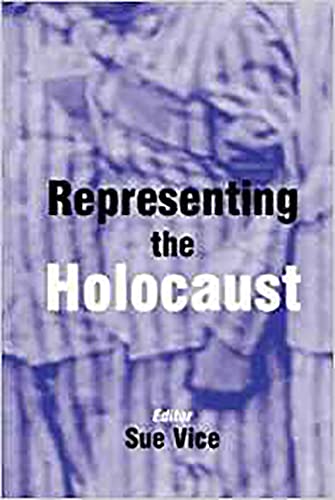 Beispielbild fr Representing the Holocaust: Essays in Honour of Bryan Burns zum Verkauf von Anybook.com