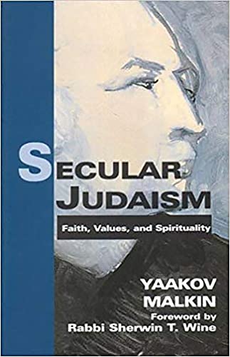 Stock image for Secular Judaism: Faith, Values, and Spirituality for sale by Revaluation Books
