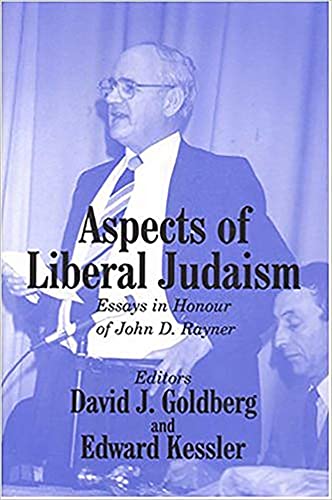 Beispielbild fr Aspects of Liberal Judaism: Essays in Honour of John D. Rayner zum Verkauf von AwesomeBooks