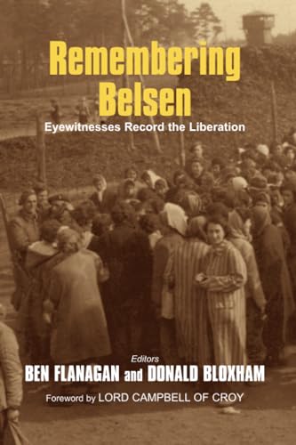 Imagen de archivo de Remembering Belsen: Eyewitnesses Record the Liberation a la venta por WorldofBooks
