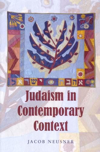 Stock image for Judaism in Contemporary Context: Enduring Issues and Chronic Crises for sale by WorldofBooks