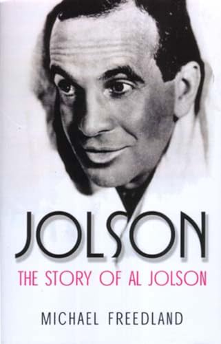 Imagen de archivo de Jolson: The Story of Al Jolson a la venta por Blue Vase Books