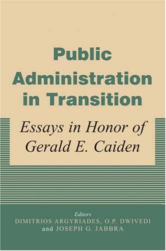 9780853037545: Public Administration in Transition: A Fifty-Year Trajectory Worldwide: Essays in Honor of Gerald E. Caiden