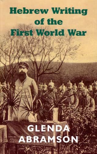 Hebrew Writing of the First World War (9780853037712) by Abramson, Glenda