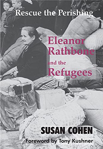 9780853037798: Rescue the Perishing: Eleanor Rathbone and the Refugees