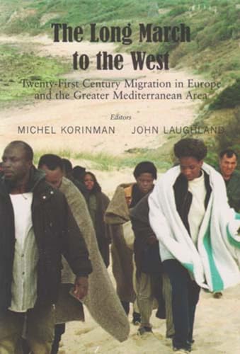 Imagen de archivo de The Long March to the West: Twenty-First Century Migration in Europe and the Greater Mediterranean Area (Geopolitical Affairs) a la venta por Wallace Books
