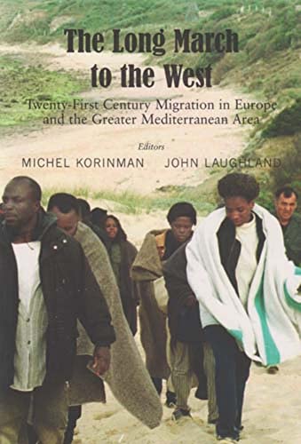 9780853037811: The Long March to the West: Twenty-First Century Migration in Europe and the Greater Mediterranean Area: No. 2 (Geopolitical Affairs)