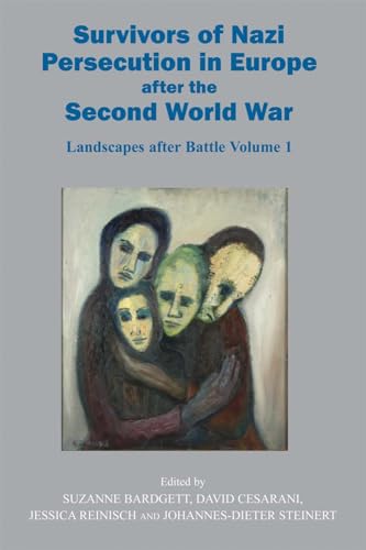 Stock image for Survivors of Nazi Persecution in Europe after the Second World War: Landscapes after Battle, Volume 1 for sale by Wallace Books