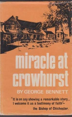 Beispielbild fr Miracle at Crowhurst. Foreword by Bishop of Chichester. zum Verkauf von CHILTON BOOKS