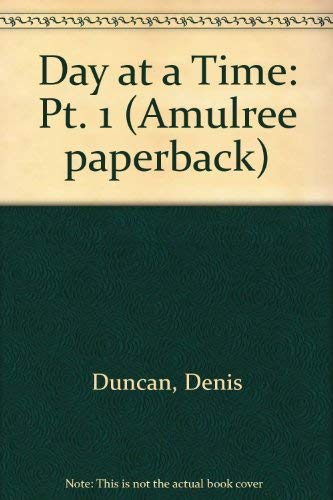 Day at a Time: A Thought and a Prayer for Each Da (9780853052234) by Denis Duncan