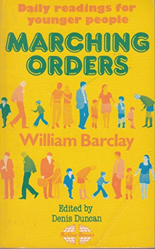 Stock image for Marching Orders : Daily Readings for Younger People for sale by Better World Books Ltd