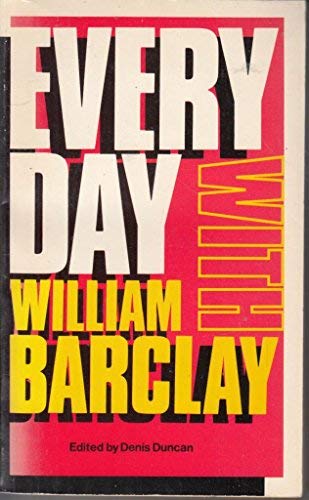 Stock image for Every Day with William Barclay: Devotional Readings for Every Day for sale by WorldofBooks