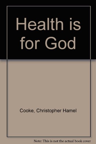 Stock image for Health is for God for sale by WorldofBooks