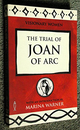 Imagen de archivo de The Trial of Joan of Arc (Visionary Women) a la venta por HPB-Ruby