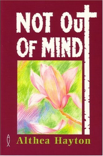 Stock image for Not Out of Mind for sale by Goldstone Books