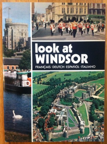 Stock image for Look at Windsor; for sale by Wonder Book