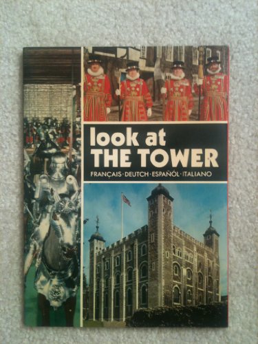 9780853063643: Look at the Tower of London (Cotman House)