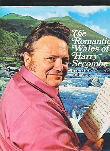 Stock image for Romantic Wales of Harry Secombe for sale by WorldofBooks
