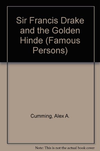 9780853065661: Sir Francis Drake and the "Golden Hinde" (Famous Persons)