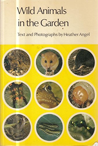 Beispielbild fr Wild Animals in the Garden zum Verkauf von Merandja Books