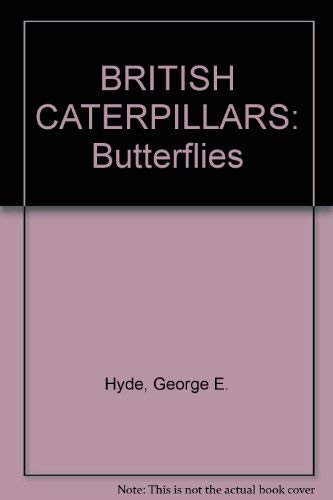 9780853067207: British Caterpillars: Butterflies Bk. 1 (Cotman-color)