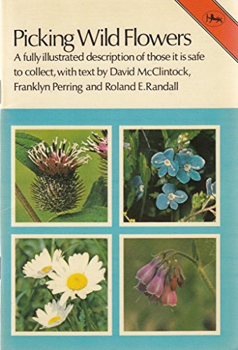 Imagen de archivo de Jarrold Nature Series: Picking Wild Flowers: A fully illustratred description of those it is safe to collect a la venta por Ryde Bookshop Ltd